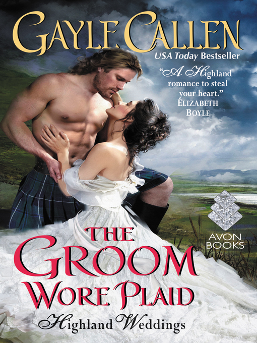 Title details for The Groom Wore Plaid by Gayle Callen - Available